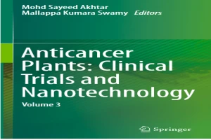 Anticancer Plants: Clinical Trials and Nanotechnology